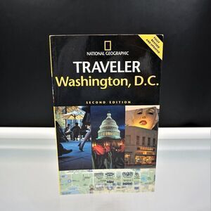 National Geographic Traveler Washington D.C. by John M. Thompson 2005
